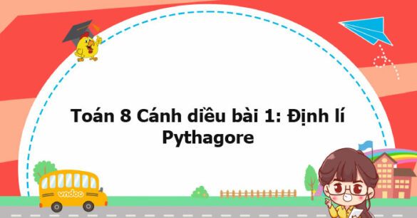 Toán 8 Cánh diều bài 1 trang 94, 95, 96, 97