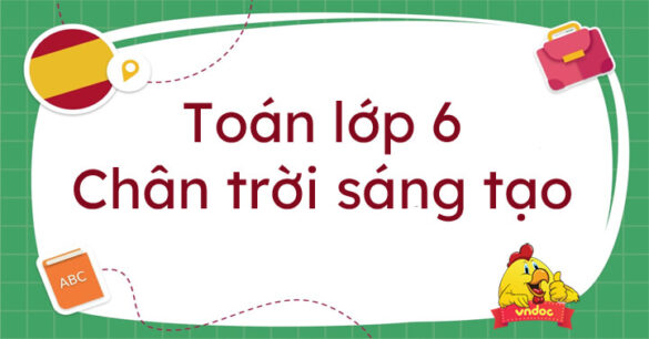 Giải Toán 6 Chân Trời Sáng Tạo