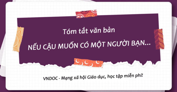 Tóm tắt Nếu cậu muốn có một người bạn