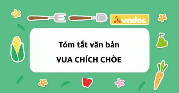 Tóm tắt Vua chích chòe lớp 6 Ngắn gọn nhất