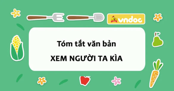 Tóm tắt Xem người ta kìa lớp 6 Ngắn gọn nhất