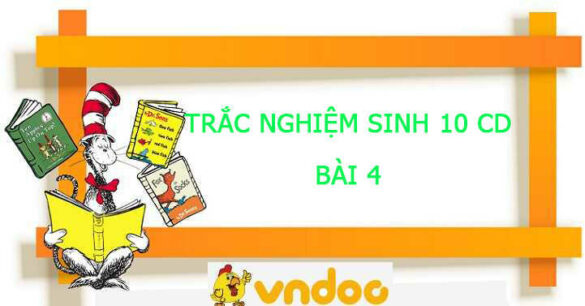 Trắc nghiệm Sinh 10 Bài 4  CD