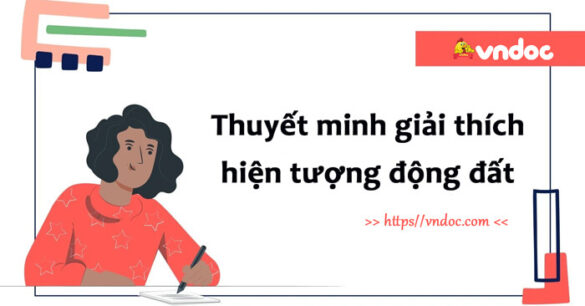 Viết văn bản thuyết minh giải thích hiện tượng động đất lớp 8