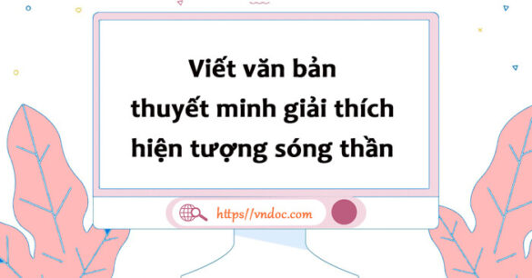 Viết văn bản thuyết minh giải thích hiện tượng sóng thần lớp 8