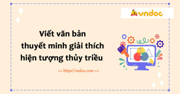 Viết văn bản thuyết minh giải thích hiện tượng thủy triều lớp 8