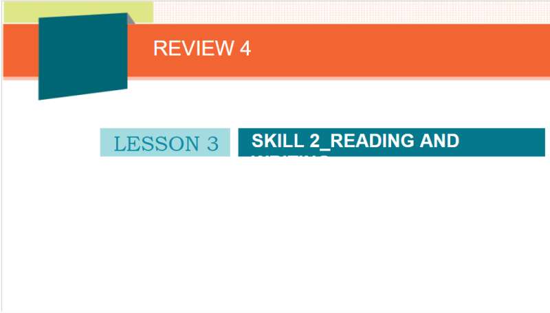 Bài giảng điện tử Review 4 Skill 2 lớp 10| Giáo án PPT Tiếng Anh 10 Global success